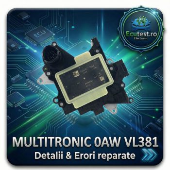Probleme Senzor Viteză sau Presiune la Audi Multitronic 0AW? Reparație Profesională Modul VL381