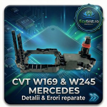 Probleme Transmisie CVT Mercedes A-Class și B-Class? Reparație Senzori Turație Y3/9b4 și Y3/9b5